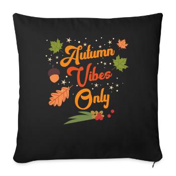 Autumn-Vibes-Only-Cozy-Fall-Leaves-Seasonal-Out - Sofa pillowcase 17,3'' x 17,3'' (45 x 45 cm) - black - Front