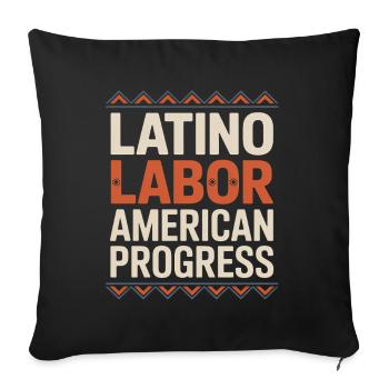 Latino Labor American Progress Hispanic Heritage - Sofa pillowcase 17,3'' x 17,3'' (45 x 45 cm) - black - Front