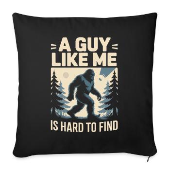 Quelqu'un comme moi est difficile à trouver Bigfoot - Housse de coussin décorative 45 x 45 cm - noir - Devant