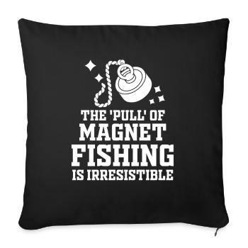 Neodymium Magnet Fishing Magnetic Fisher - Sofa pillowcase 17,3'' x 17,3'' (45 x 45 cm) - black - Front