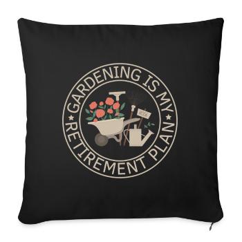 Gardening Retirement Plan Garden Quote - Sofa pillowcase 17,3'' x 17,3'' (45 x 45 cm) - black - Front