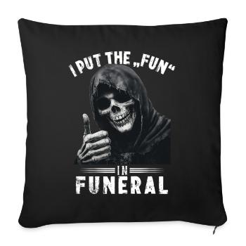 Skull Grim Reaper Fun in funeral Saying Motif - Sofa pillowcase 17,3'' x 17,3'' (45 x 45 cm) - black - Front