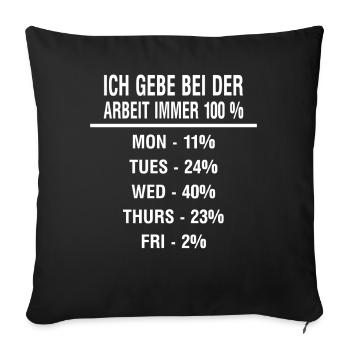 Humorvoller Arbeitstag Wochenplan - Sofakissenbezug 45 x 45 cm - Schwarz - Vorne