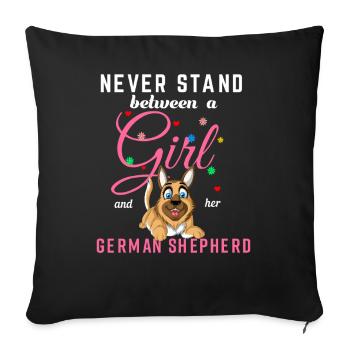 Never Stand Between a Girl and Her German Shepherd - Sofa pillowcase 17,3'' x 17,3'' (45 x 45 cm) - black - Front
