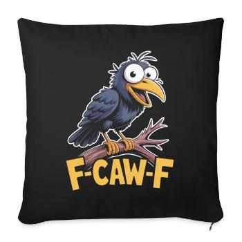 F-Caw-F Meme Crow - Sofa pillowcase 17,3'' x 17,3'' (45 x 45 cm) - black - Front