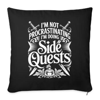 Je ne tergiverse pas, je fais des quêtes secondaires - Housse de coussin décorative 45 x 45 cm - noir - Devant