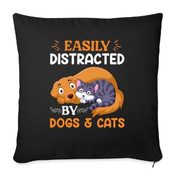 Easily Distracted by Dogs & Cats Shirt - Sofa pillowcase 17,3'' x 17,3'' (45 x 45 cm) - black - Front