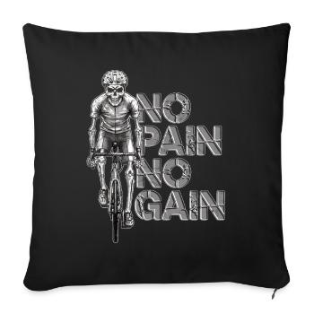 NO PAIN NO GAIN - With the road bike to sports success - Sofa pillowcase 17,3'' x 17,3'' (45 x 45 cm) - black - Front