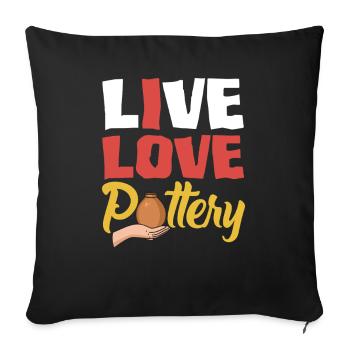 Live Love Pottery Art - Sofa pillowcase 17,3'' x 17,3'' (45 x 45 cm) - black - Front