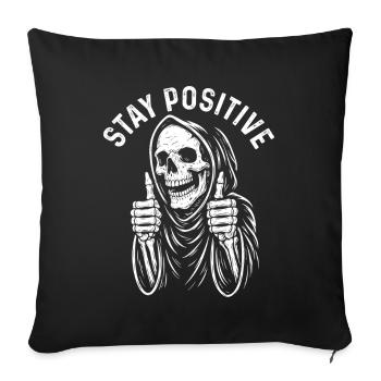 Stay Positive Spooky Halloween Skeleton Pun - Sofa pillowcase 17,3'' x 17,3'' (45 x 45 cm) - black - Front