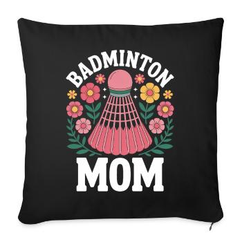 Badminton Spruch Mama Lustiges Badminton Geschenk - Sofakissenbezug 45 x 45 cm - Schwarz - Vorne