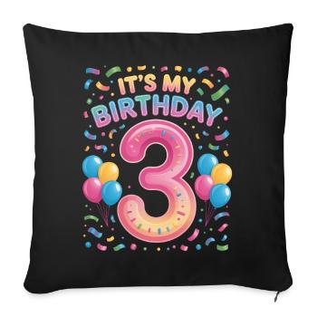 It's My Birthday Kids Birthday 3 Years Girl - Sofa pillowcase 17,3'' x 17,3'' (45 x 45 cm) - black - Front