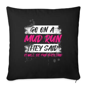 Participez à une course dans la boue Schlammlauf Mud Run Muddy Race - Housse de coussin décorative 45 x 45 cm - noir - Devant
