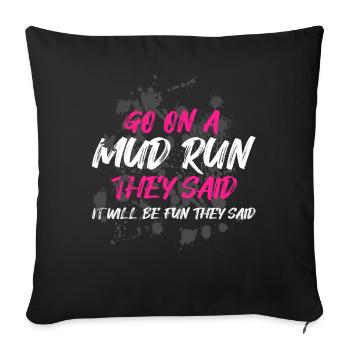 Participez à une course dans la boue Schlammlauf Mud Run Muddy Race - Housse de coussin décorative 45 x 45 cm - noir - Devant