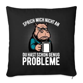 Don't talk to me - Hippo with coffee - Sofa pillowcase 17,3'' x 17,3'' (45 x 45 cm) - black - Front