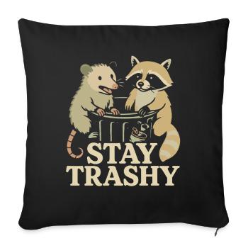 Stay trashy - Sofa pillowcase 17,3'' x 17,3'' (45 x 45 cm) - black - Front