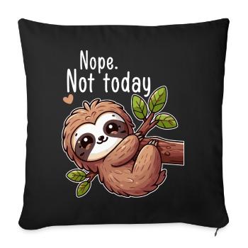 Sloth Lazy Day Nope Not Today - Sofa pillowcase 17,3'' x 17,3'' (45 x 45 cm) - black - Front