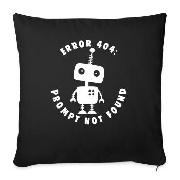PROMPT NOT FOUND Nerds Promt Engineer - Sofa pillowcase 17,3'' x 17,3'' (45 x 45 cm) - black - Front