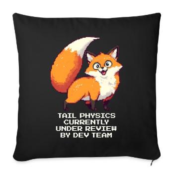 Tail physics in the exam | Fox, Dev, Humor - Sofa pillowcase 17,3'' x 17,3'' (45 x 45 cm) - black - Front