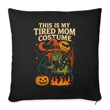 This Is My Tired Mom Costume Funny Saying - Sofa pillowcase 17,3'' x 17,3'' (45 x 45 cm) - black - Front