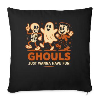 Ghule wollen einfach nur Spaß haben Halloween-Kostüm - Sofakissenbezug 45 x 45 cm - Schwarz - Vorne