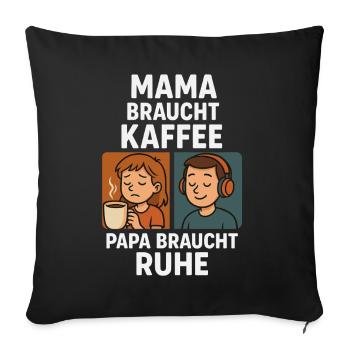Maman a besoin de café, papa a besoin de repos - Housse de coussin décorative 45 x 45 cm - noir - Devant