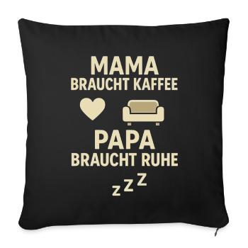 Maman a besoin de café, papa a besoin de repos - Housse de coussin décorative 45 x 45 cm - noir - Devant