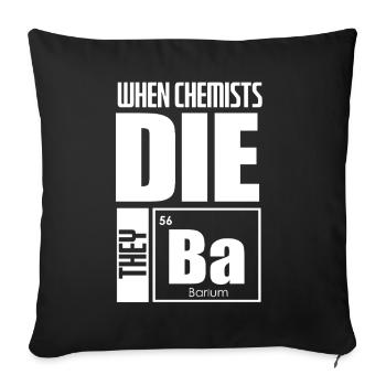 Chimie Chimiste Professeur de chimie Dire science - Housse de coussin décorative 45 x 45 cm - noir - Devant