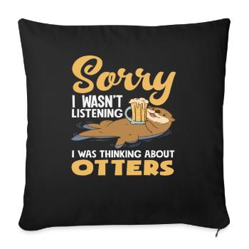 Sea Otter Cartoon Think About Otter - Sofa pillowcase 17,3'' x 17,3'' (45 x 45 cm) - black - Front