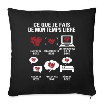 Ce que je fais de mon temps libre Boxe Humoristiqu - Housse de coussin décorative 45 x 45 cm - noir - Devant