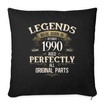 35th Birthday Legend October 1990 - Sofa pillowcase 17,3'' x 17,3'' (45 x 45 cm) - black - Front