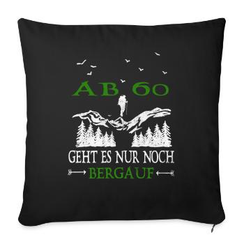 From 60 it's all uphill Birthday - Sofa pillowcase 17,3'' x 17,3'' (45 x 45 cm) - black - Front