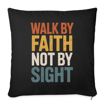 walk by faith not by sight - Sofa pillowcase 17,3'' x 17,3'' (45 x 45 cm) - black - Front