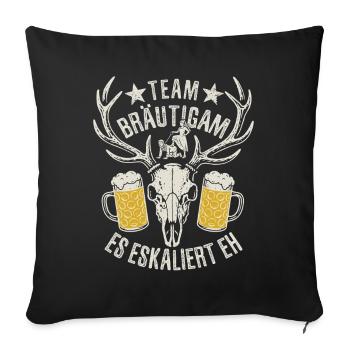 Bachelor Party - Team Bräutigam - it's escalating anyway - Sofa pillowcase 17,3'' x 17,3'' (45 x 45 cm) - black - Front