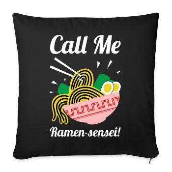 Call Me Ramen Sensei Shirt - Sofa pillowcase 17,3'' x 17,3'' (45 x 45 cm) - black - Front