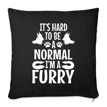 I'm A Furry Deal With It - Sofa pillowcase 17,3'' x 17,3'' (45 x 45 cm) - black - Front