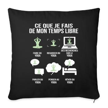Ce que je fais de mon temps libre Humour Yoga - Housse de coussin décorative 45 x 45 cm - noir - Devant