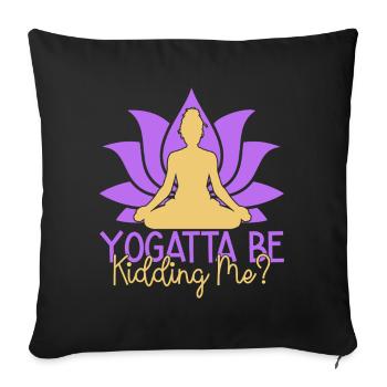 Yoga Yogatta Je me moque de mon humour Yoga - Housse de coussin décorative 45 x 45 cm - noir - Devant