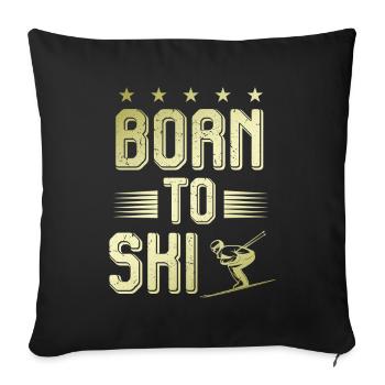 geboren zum ski - Sofakissenbezug 45 x 45 cm - Schwarz - Vorne