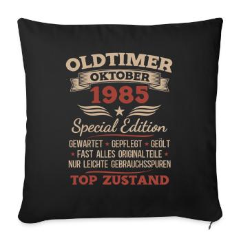 40. Geburtstag Geschenk Oldtimer Oktober 1985 - Sofakissenbezug 45 x 45 cm - Schwarz - Vorne