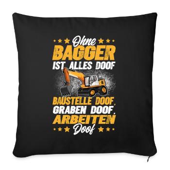 Bagger - Sofakissenbezug 45 x 45 cm - Schwarz - Vorne