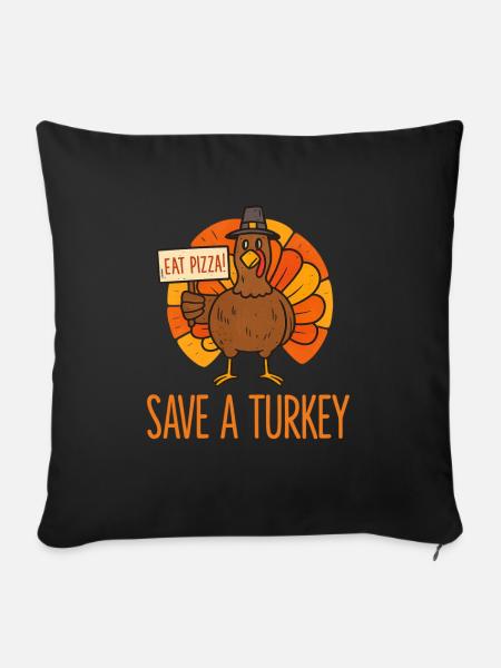 Rette Einen Truthahn Essen Pizza Lustig Thanksgiving Männer Frauen - Sofakissenbezug 45 x 45 cm - Schwarz