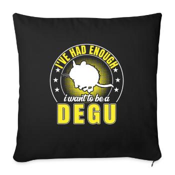 Degu have enough Common degu - Sofa pillowcase 17,3'' x 17,3'' (45 x 45 cm) - black - Front