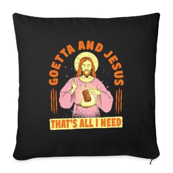 Goetta Wurst Goetta And Jesus That's All I Need - Sofa pillowcase 17,3'' x 17,3'' (45 x 45 cm) - black - Front