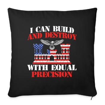 Construisez et détruisez avec Precision Combat Engineer - Housse de coussin décorative 45 x 45 cm - noir - Devant