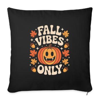 Fall Vibes Only Fall Pumpkin Halloween Mood - Sofa pillowcase 17,3'' x 17,3'' (45 x 45 cm) - black - Front