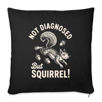Pas diagnostiqué mais écureuil ! - Housse de coussin décorative 45 x 45 cm - noir - Devant