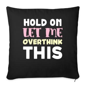 Just rethink typography first - Sofa pillowcase 17,3'' x 17,3'' (45 x 45 cm) - black - Front