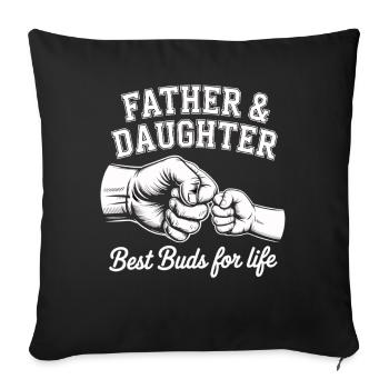 Father Daughter Friendship - Sofa pillowcase 17,3'' x 17,3'' (45 x 45 cm) - black - Front