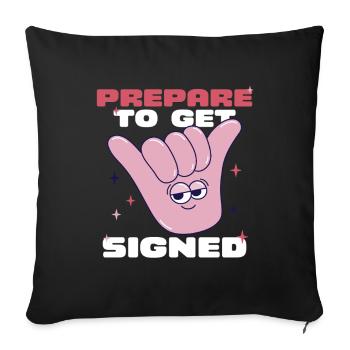 ASL Sign Language Prepare To Get Signed - Sofa pillowcase 17,3'' x 17,3'' (45 x 45 cm) - black - Front